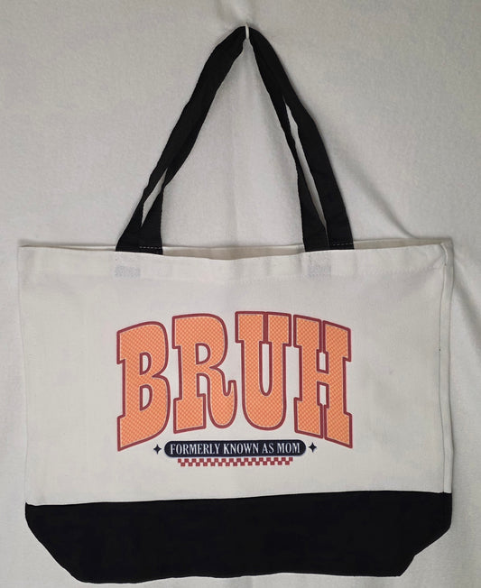 BRUH Formerly Known As Mom Tote Bag | Funny Mom Tote | Motherhood Humor Gift | Canvas Everyday Bag