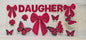 UV DTF Transfer - 16oz Cup Wrap - Daughter