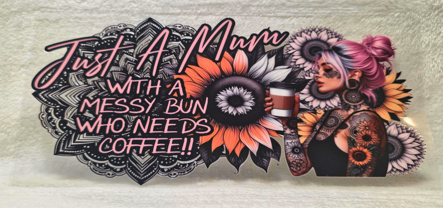 UV DTF Transfer - 16oz Cup Wrap - Just A Mum